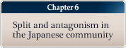 Chapter 6 Split and antagonism in the Japanese community