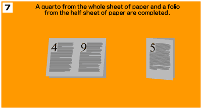 A quarto from the whole sheet of paper and a folio from the half sheet of paper are completed.