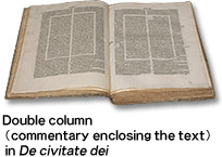 Double column (commentary enclosing the text) in "De civitate dei"