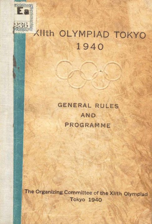 XIIth Olympiad Tokyo, 1940 : general rules and programme