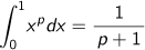 0∫1xp乗 dx=1/(p+1)