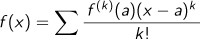 f(x)=Σf(k)乗(a)(x-a)k乗/k!