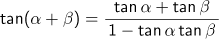 tan(α+β)=(tanα+tanβ)/(1-tanαtanβ)