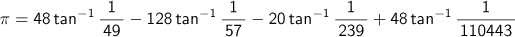 π＝48tan-1(1/49)-128tan-1(1/57)-20tan-1(1/239)+48 tan-1(1/110443)